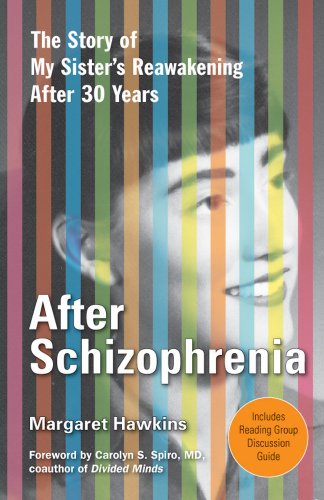 9781573245357: After Schizophrenia: The Story of My Sister's Reawakening After 30 Years