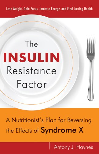 Stock image for The Insulin Resistance Factor: A Nutritionist  s Plan for Reversing the Effects of Syndrome X for sale by WorldofBooks
