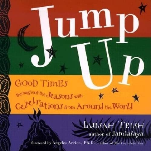 Beispielbild fr Jump Up : Seasonal Celebrations from the World's Deep Traditions zum Verkauf von Better World Books