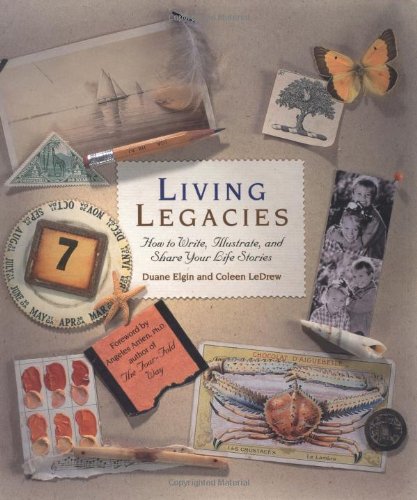 Imagen de archivo de Living Legacies: How to Write, Illustrate, and Share Your Life Stories a la venta por SecondSale