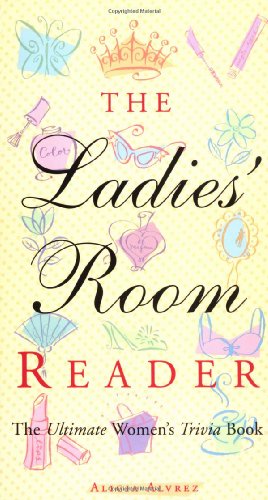 Beispielbild fr Ladies' Room Reader: The Ultimate Women's Trivia Book zum Verkauf von SecondSale