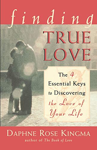 Beispielbild fr Finding True Love: The 4 Essential Keys to Discovering the Love of Your Life zum Verkauf von BooksRun