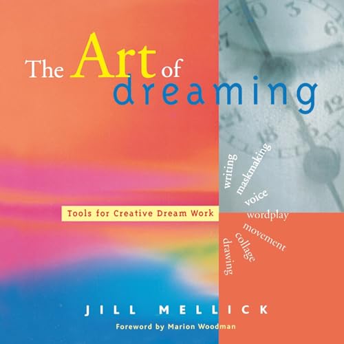 9781573245746: The Art of Dreaming: Tools for Creative Dream Work (Self-Counseling through Jungian-Style Dream Working)