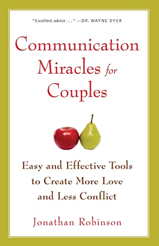 9781573245838: COMMUNICATION MIRACLES FOR COUPLES: Easy and Effective Tools to Create More Love and Less Conflict
