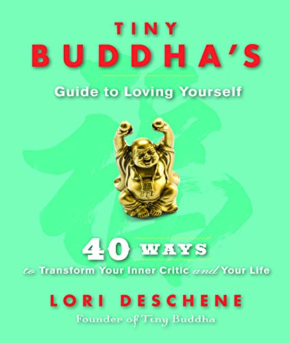 Stock image for Tiny Buddha's Guide to Loving Yourself: 40 Ways to Transform Your Inner Critic and Your Life (For readers of Conquer Your Critical Inner Voice) for sale by ZBK Books