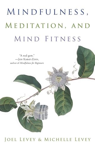 Beispielbild fr Mindfulness, Meditation, and Mind Fitness: (Spiritual Fitness, Mindset, Focus, Stress-Reduction) zum Verkauf von Wonder Book