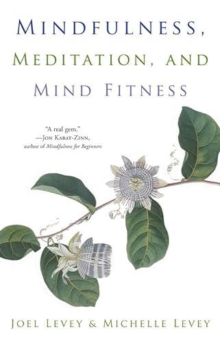 Imagen de archivo de Mindfulness, Meditation, and Mind Fitness : (Spiritual Fitness, Mindset, Focus, Stress-Reduction) a la venta por Better World Books: West