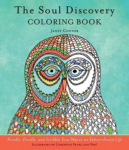 

The Soul Discovery Coloring Book: Noodle, Doodle, and Scribble Your Way to an Extraordinary Life (Paperback or Softback)