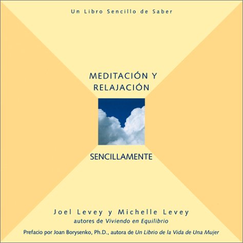Stock image for Meditacion Para Principiantes = Simple Meditation and Relaxation for sale by ThriftBooks-Atlanta