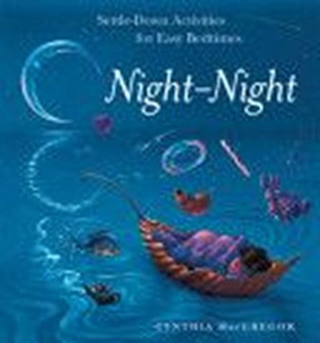Imagen de archivo de Night-Night: Settle-Down Activities for Easy Bedtimes a la venta por Wonder Book