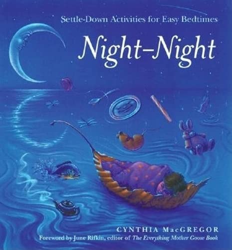 Stock image for Night-Night: Settle-Down Activities for Easy Bedtimes for sale by Wonder Book