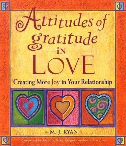 Beispielbild fr Attitudes of Gratitude in Love: Creating More Joy in Your Relationship zum Verkauf von Gulf Coast Books