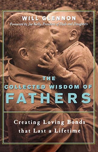 Stock image for The Collected Wisdom of Fathers for sale by SecondSale