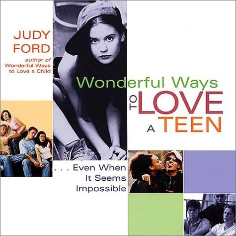 Imagen de archivo de Wonderful Ways to Love a Teen: Even When It Seems Impossible a la venta por SecondSale