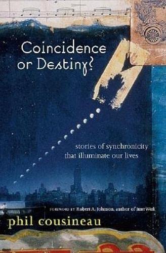 Stock image for Coincidence or Destiny?: Stories of Synchoronicity That Illuminate Our Lives for sale by SecondSale