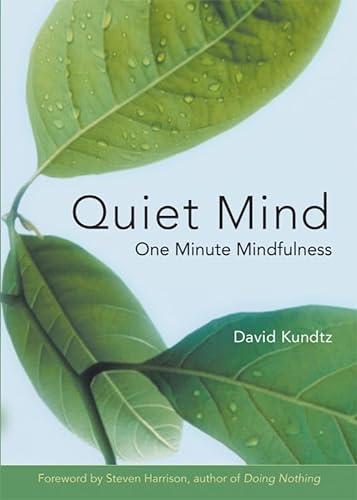 Stock image for Quiet Mind: One-Minute Retreats From a Busy World. for sale by INGARDIO