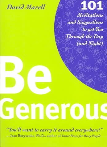 9781573248679: Be Generous: 101 Meditations & Suggestions to Get You Through the Day and Night