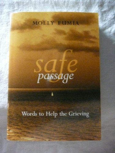 Stock image for Safe Passage : Words to Help the Grieving for sale by Better World Books
