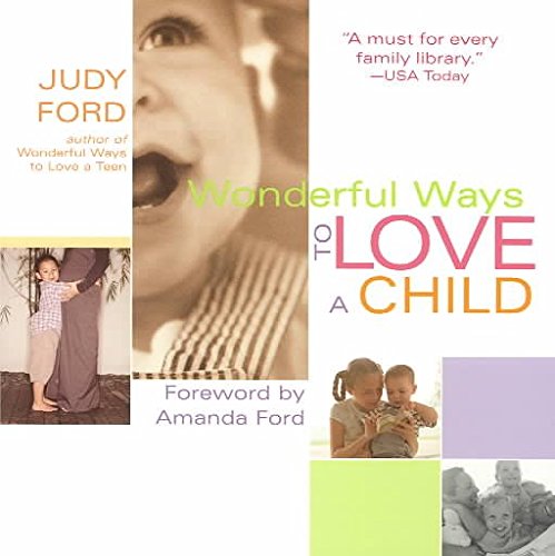Imagen de archivo de Wonderful Ways to Love a Child a la venta por Better World Books