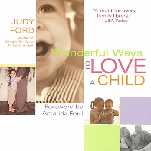 Stock image for Wonderful Ways to Love a Child for sale by Better World Books