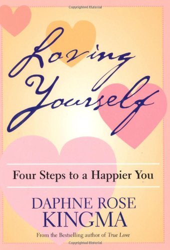 Beispielbild fr Loving Yourself: Four Steps to a Happier You zum Verkauf von Wonder Book