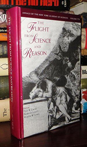 9781573310024: The Flight from Science and Reason: Proceedings of a New York Academy of Sciences Conference, May 31-June 2, 1995: Vol 775 (Annals of the New York Academy of Sciences)