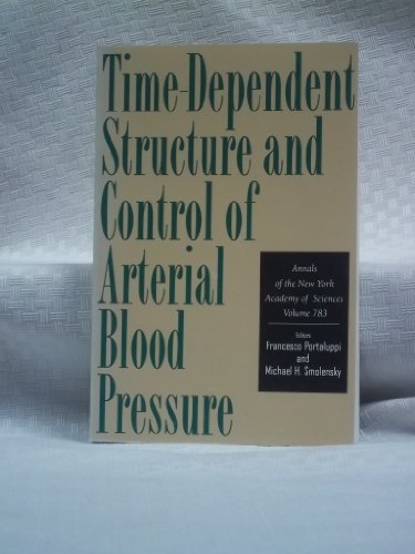 Imagen de archivo de Time-Dependent Structure and Control of Arterial Blood Pressure (Annals of the New York Academy of Sciences) a la venta por Ergodebooks