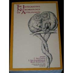 Beispielbild fr The Integrative Neurobiology of Affiliation (Annals of the New York Academy of Sciences) zum Verkauf von BooksRun