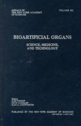 Stock image for Bioartificial Organs Science Medicine and Technology for sale by Webbooks, Wigtown