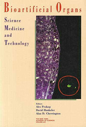 9781573310994: Bioartificial Organs: Papers Presented at a Conference Entitled Bioartificial Organs: Science and Technology Held July 21-25, 1996, Nashville, ... (Annals of the New York Academy of Sciences)