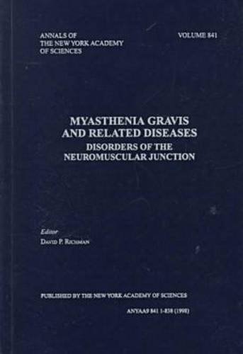 Stock image for Myasthenia Gravis and Related Diseases: Disorders of the Neuromuscular Junction (Annals of the New York Academy of Sciences) for sale by Mispah books