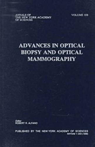 Stock image for Advances in Optical Biopsy and Optical Mammography (Annals of the New York Academy of Sciences, Volume 838) for sale by Zubal-Books, Since 1961