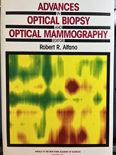 Stock image for Advances in Optical Biopsy and Optical Mammography (Annals of the New York Academy of Sciences) for sale by Richard Park, Bookseller