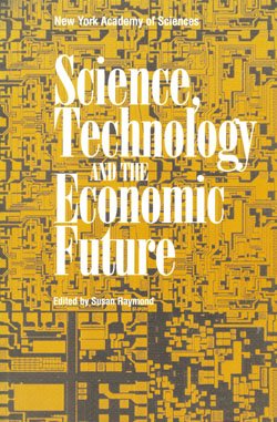 Stock image for Science, Technology, and the Economic Future for sale by Better World Books