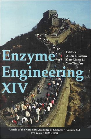 Imagen de archivo de Enzyme Engineering XIV (Annals of the New York Academy of Sciences) [Paperback] Laskin, Allen I.; Li, Gao-Xiang and Yu, Yao-Ting a la venta por Broad Street Books