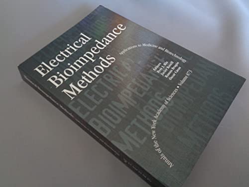 Imagen de archivo de Electrical Bioimpedance Methods: Applications to Medicine and Biotechnology (Annals of the New York Academy of Sciences) a la venta por HPB-Red