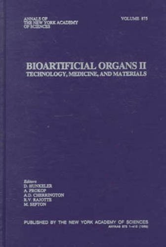 Beispielbild fr Bioartificial Organs II: Technology, Medicine, and Materials (Annals of the New York Academy of Sciences, Volume 875) zum Verkauf von Zubal-Books, Since 1961
