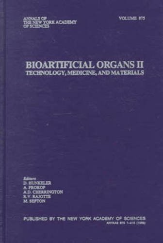 9781573311946: Bioartificial Organs II: Technology, Medicine, and Materials (Annals of the New York Academy of Sciences)