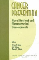 Stock image for Cancer Prevention: Novel Nutrient and Pharmaceutical Developments (Annals of the New York Academy of Sciences) for sale by Wonder Book