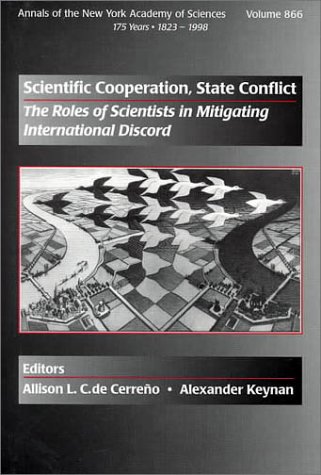 Stock image for Scientific Cooperation, State Conflict. The Roles of Scientists in Mitigating International Discord for sale by Research Ink