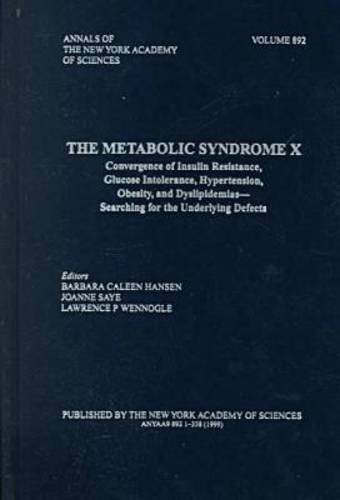 Stock image for The Metabolic Syndrome X: Convergence of Insulin Resistance, Glucose Intolerance, Hypertension, Obesity, and Dyslipidemias-Searching for the . (Annals of the New York Academy of Sciences) for sale by dsmbooks