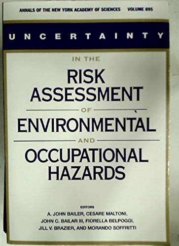 9781573312370: Uncertainty in the Risk Assessment of Environmental and Occupational Hazards: An International Workshop