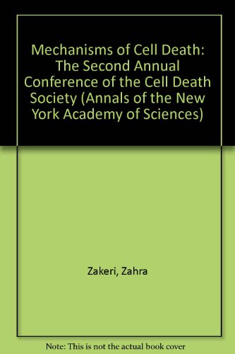 Imagen de archivo de Mechanisms of Cell Death: The Second Annual Conference of the Cell Death Society (Annals of the New York Academy of Sciences) a la venta por Wonder Book