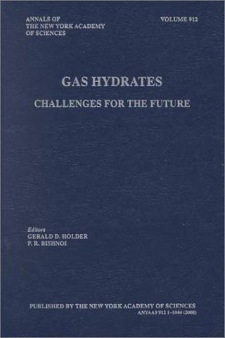 Stock image for Gas Hydrates: Challenges for the Future (Annals of the New York Academy of Sciences) for sale by P.C. Schmidt, Bookseller