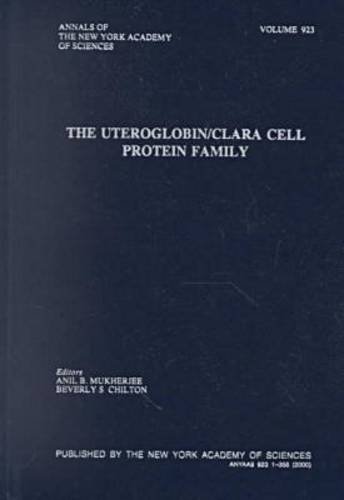 Stock image for Uterglobin/Clara Cell 10kda Family of Proteins: vol 923 (Annals of the New York Academy of Sciences) for sale by WorldofBooks