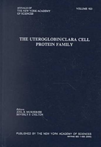 9781573312936: Uteroglobin/Clara Cell Protein Family (Annals of the New York Academy of Sciences)