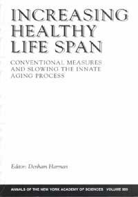 Beispielbild fr Increasing Healthy Life Span: Conventional Measures and Slowing the Innate Aging Process (Annals of the New York Academy of Sciences) zum Verkauf von Downtown Atlantis Books