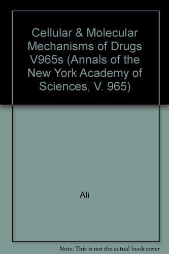 9781573314091: Cellular & Molecular Mechanisms of Drugs V965s (Annals of the New York Academy of Sciences)