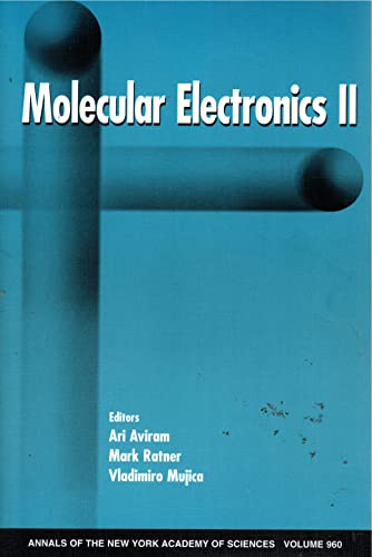 Stock image for Molecular Electronics II (Annals of the New York Academy of Sciences) for sale by HPB-Red