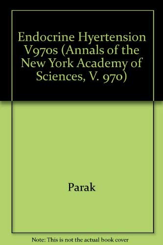 Endocrine Hypertension (Annals of the New York Academy of Sciences) (9781573314190) by International Workshop On Endocrine Hypertension 2001 (Bethesda, Maryland); Pacak, Karel; Eisenhofer, Graeme